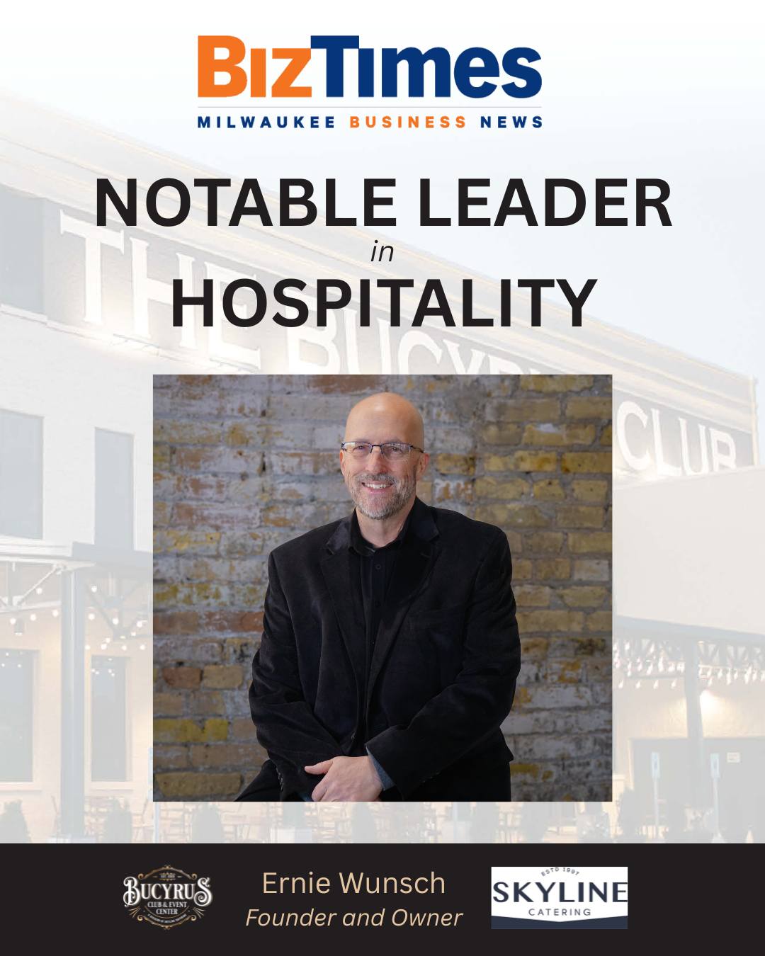 Ernie BizTimes Award Ernie Wunsch BizTimes Milwaukee Notable Leader Hospitality